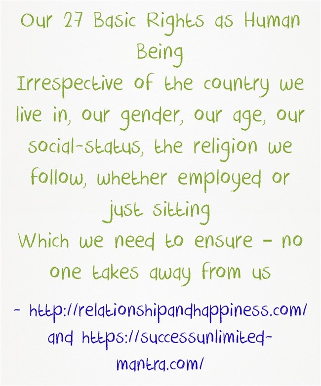 We should not let anyone take-away our These Basic 27 Rights as Human Being