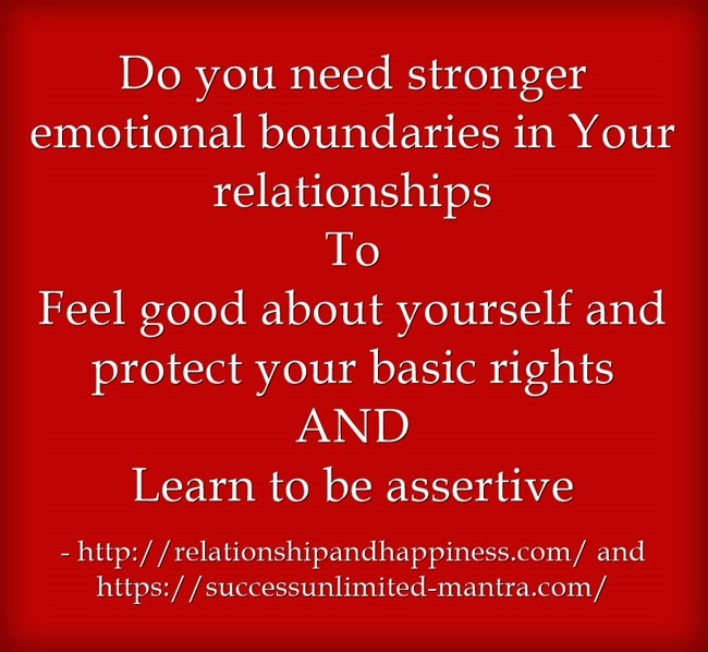 How to know if you need stronger emotional boundaries and must learn to be assertive